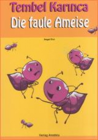 Die Faule Ameise, Türkisch - Deutsch