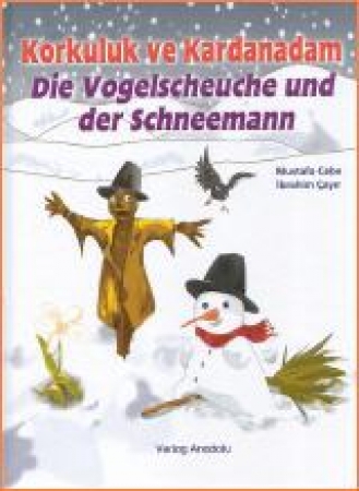 Die Vogelscheuche und der Schneemann,  Türkisch-Deutsch