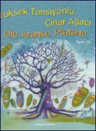 Die kranke Platane, Deutsch und Türkisch