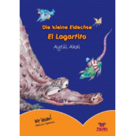 Die kleine Eidechse / El Lagartito