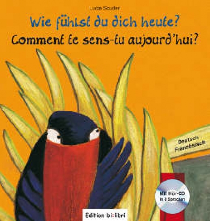 Wie fühlst du dich heute? Zweisprachige Deutsch-Französisch