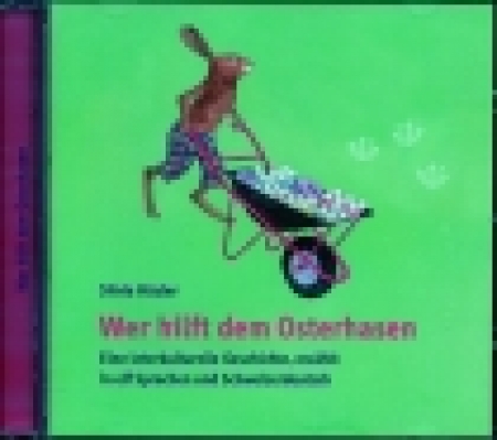 Wer hilft dem Osterhasen - Hör CD in 11 Sprachen