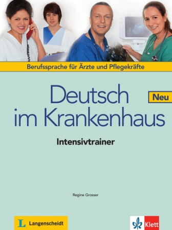 A2 - B2 Berufssprache für Ärzte und Pflegekräfte Intensivtrainer