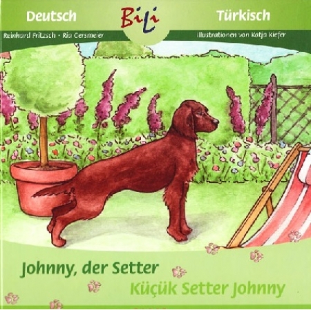 Johnny, der Setter, Deutsch-Türkisch