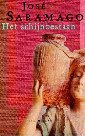 Het schijnbestaan von Jose Saramago in Niederländisch