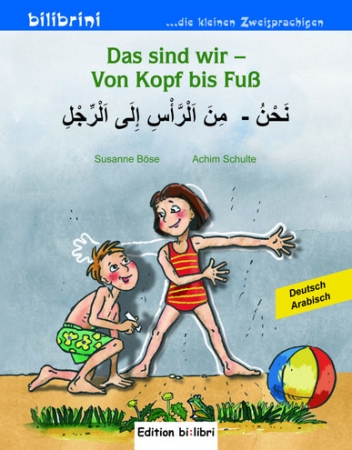Das sind wir - Von Kopf bis Fuß, Deutsch-Arabisch