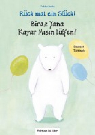 Rück mal ein Stück!  Deutsch-Türkisch