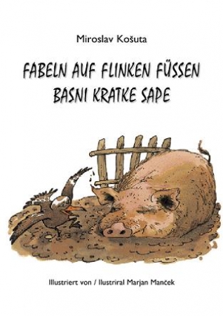 Fabeln auf flinken Füßen - Basni kratke sape